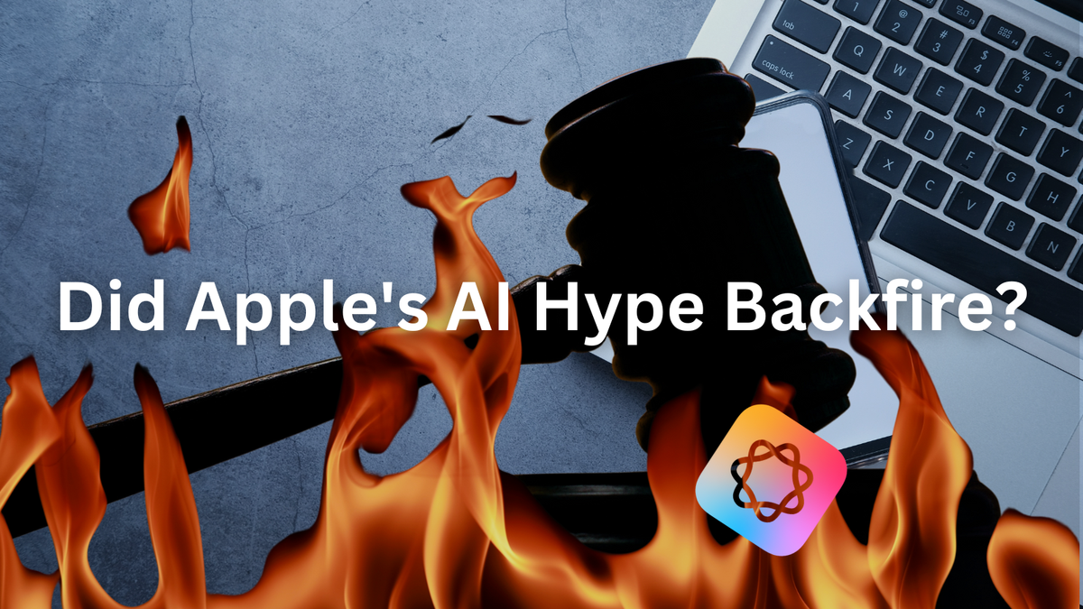 Did Apple's AI Hype Backfire? Inside the False Advertising Lawsuit