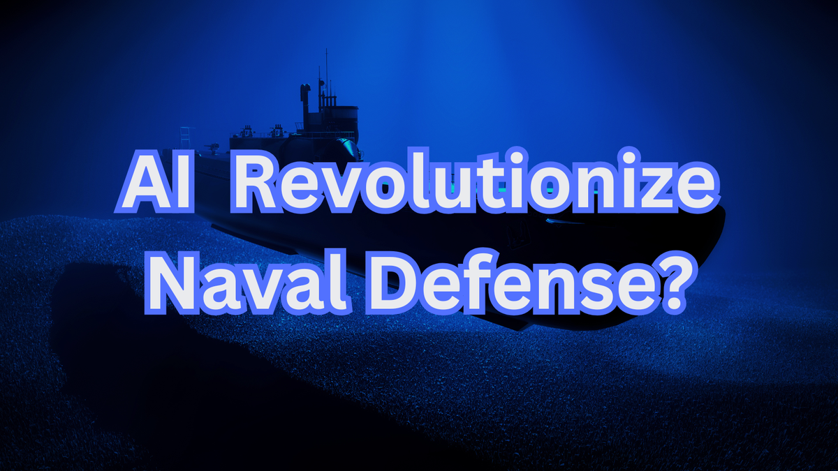 Can AI and Digital Twins Revolutionize the Future of Naval Defense?