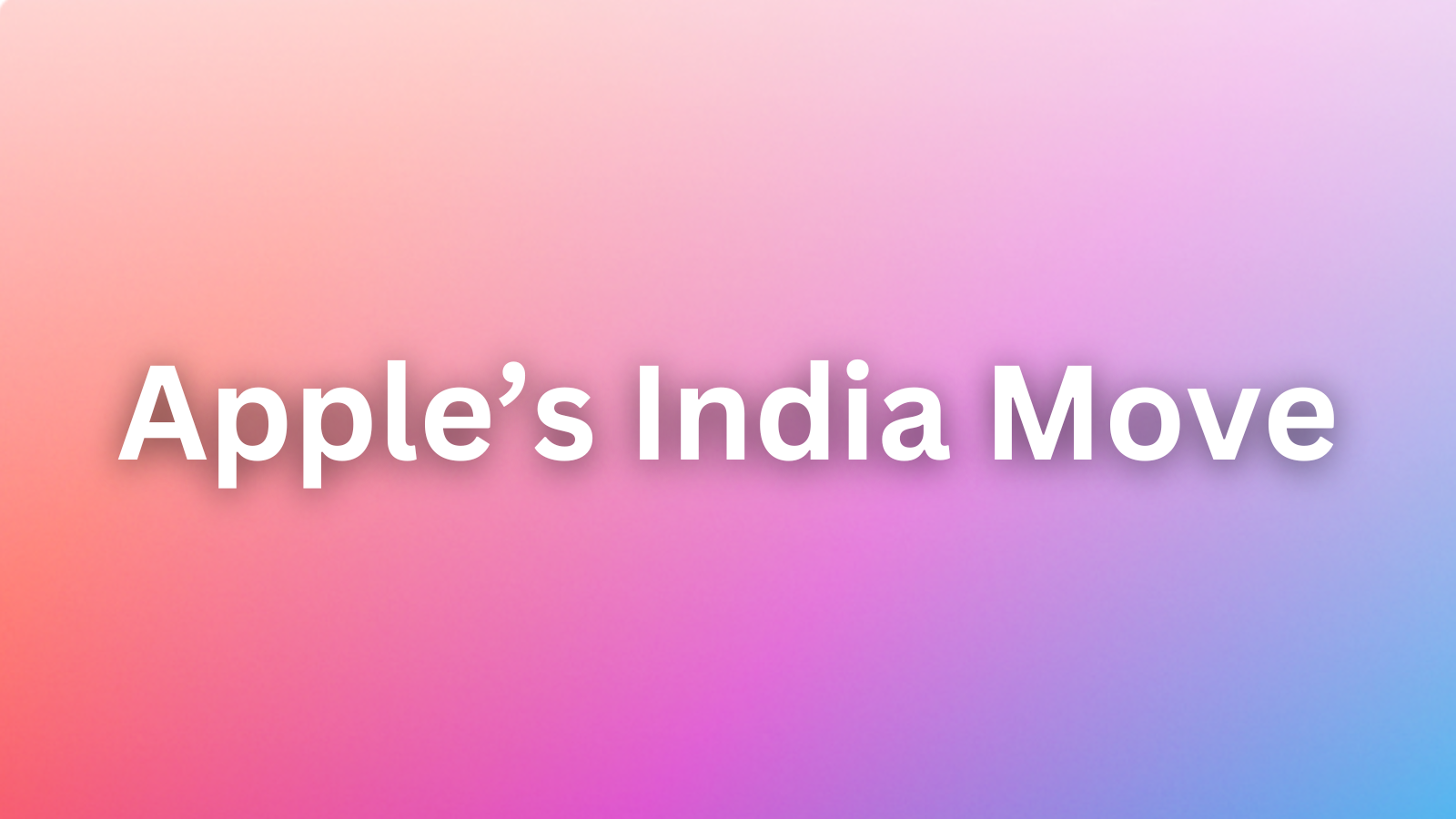 Is Apple’s India Move a Masterstroke or a Desperate Tariff Dodge?