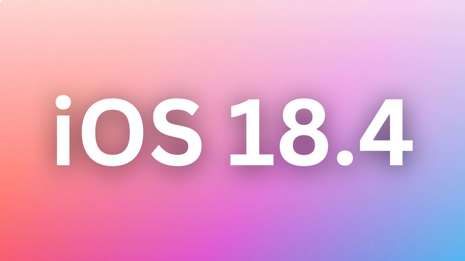 iOS 18.4: Did Apple Just Drop Its Most Anticipated iPhone Update Early?