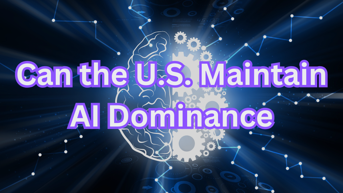 Can the U.S. Maintain AI Dominance Amid Surging Energy and Infrastructure Demands?