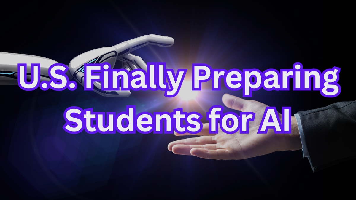 Is the U.S. Finally Preparing Students for an AI-Driven Future?