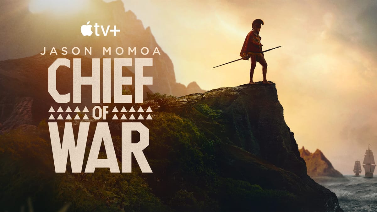 Can Jason Momoa’s 'Chief of War' Rewrite History Through Indigenous Eyes?