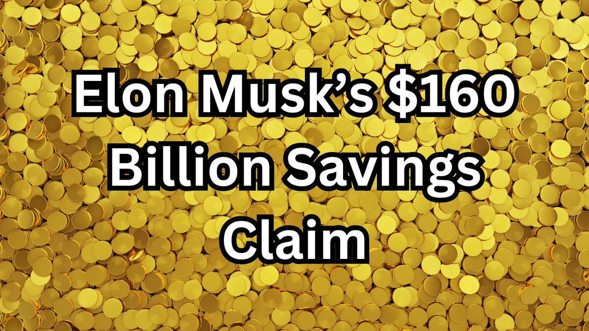 Elon Musk’s $160 Billion Savings Claim: DOGE Miracle or Budgetary Mirage?