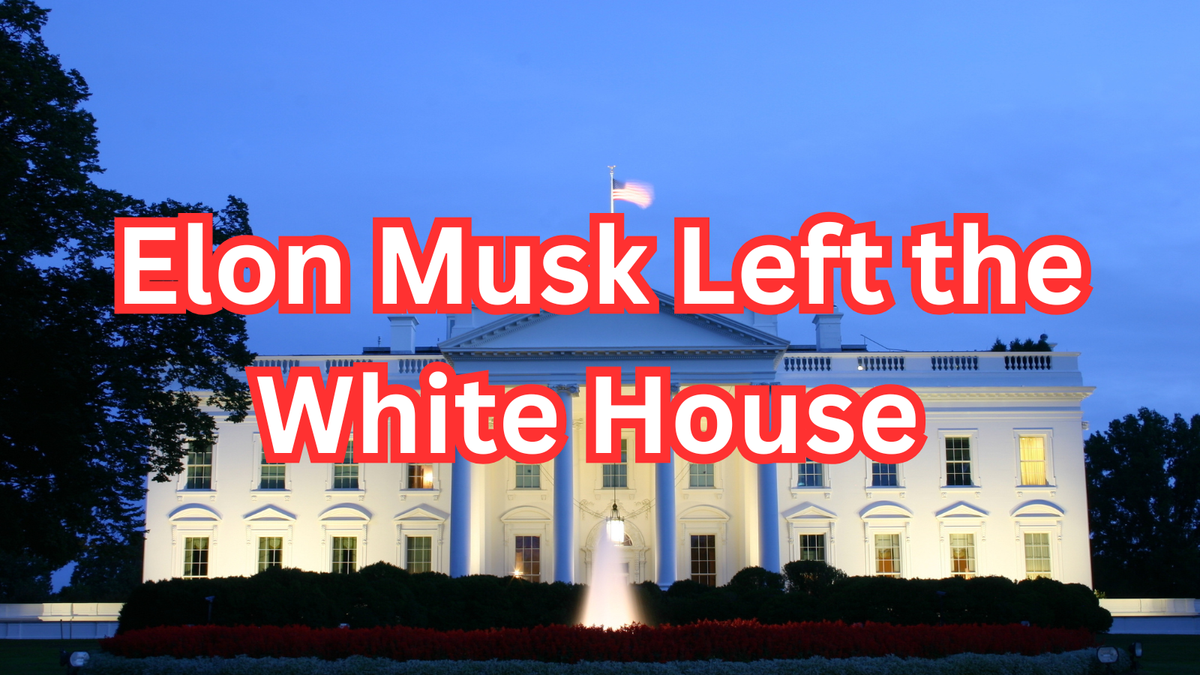 Elon Musk Left the White House – But Is He Really Gone?