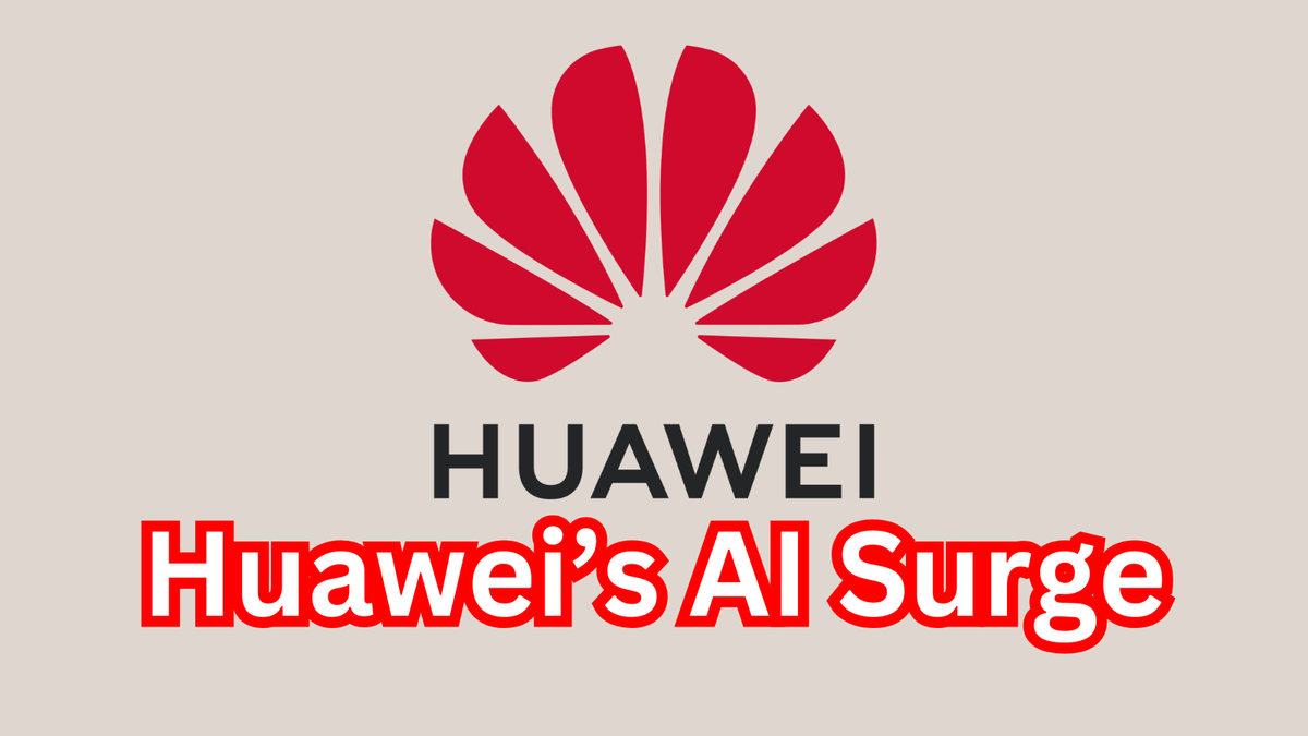 Is Huawei’s AI Surge a Ticking Time Bomb for U.S. Tech Dominance?