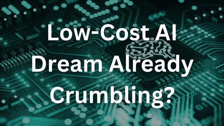 Is China’s Low-Cost AI Dream Already Crumbling?